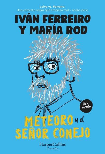 METEORO Y EL SEÑOR CONEJO | 9788491398578 | FERREIRO, IVÁN / RODRIGUEZ, MARÍA | Llibres Parcir | Llibreria Parcir | Llibreria online de Manresa | Comprar llibres en català i castellà online