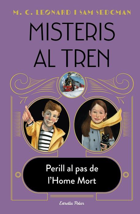 MISTERIS AL TREN 4. PERILL AL PAS DE L'HOME MORT | 9788413893488 | LEONARD, M.G./SEDGMAN, SAM | Llibres Parcir | Llibreria Parcir | Llibreria online de Manresa | Comprar llibres en català i castellà online