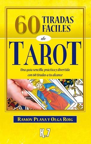 60 TIRADAS FÁCILES DE TAROT | 9788496112186 | PLANA LÓPEZ, RAMÓN/ROIG RIBAS, OLGA | Llibres Parcir | Llibreria Parcir | Llibreria online de Manresa | Comprar llibres en català i castellà online