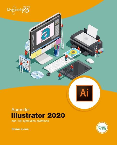 APRENDER ILLUSTRATOR 2020 CON 100 EJERCICIOS PRÁCTICOS | 9788426728531 | LLENA HURTADO, SONIA | Llibres Parcir | Llibreria Parcir | Llibreria online de Manresa | Comprar llibres en català i castellà online