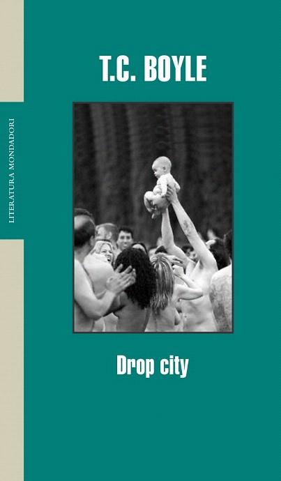 DROP CITY | 9788439710561 | BOYLE TC | Llibres Parcir | Llibreria Parcir | Llibreria online de Manresa | Comprar llibres en català i castellà online