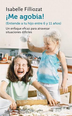 ¡ME AGOBIA! | 9788408135579 | ISABELLE FILLIOZAT | Llibres Parcir | Llibreria Parcir | Llibreria online de Manresa | Comprar llibres en català i castellà online