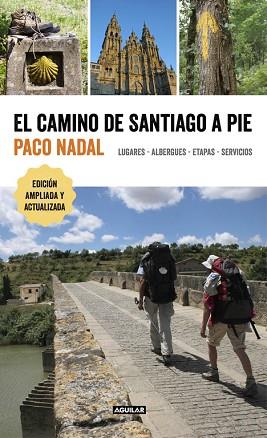 EL CAMINO DE SANTIAGO A PIE | 9788403516618 | NADAL, PACO | Llibres Parcir | Llibreria Parcir | Llibreria online de Manresa | Comprar llibres en català i castellà online