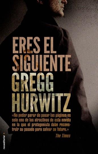 ERES EL SIGUIENTE | 9788499186344 | HURWITZ, GREGG | Llibres Parcir | Llibreria Parcir | Llibreria online de Manresa | Comprar llibres en català i castellà online