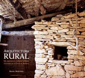 ARQUITECTURA RURAL un patrimoni cultural oblidat | 9788497914079 | MANEL MARTINEZ | Llibres Parcir | Librería Parcir | Librería online de Manresa | Comprar libros en catalán y castellano online