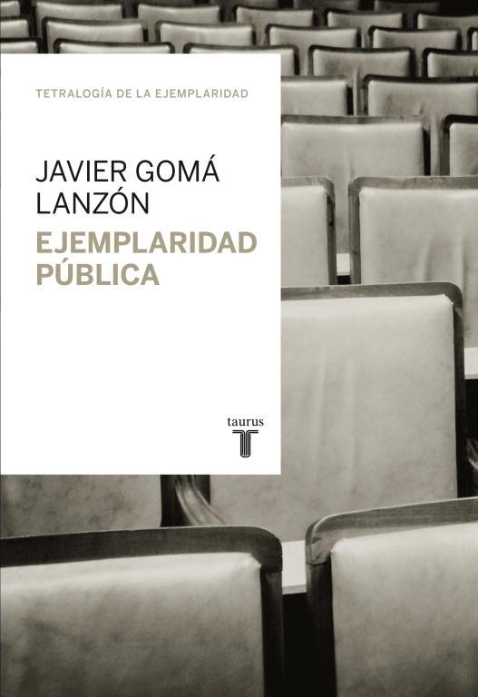 EJEMPLARIDAD PÚBLICA | 9788430616954 | GOMÁ LANZÓN,JAVIER | Llibres Parcir | Llibreria Parcir | Llibreria online de Manresa | Comprar llibres en català i castellà online