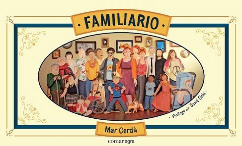 FAMILIARIO | 9788416033423 | CERDÀ I ALBERT, MAR | Llibres Parcir | Llibreria Parcir | Llibreria online de Manresa | Comprar llibres en català i castellà online