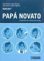 PAPA NOVATO MANUAL DE INSTRUCCIONES | 9788475566689 | NICHOLS C | Llibres Parcir | Llibreria Parcir | Llibreria online de Manresa | Comprar llibres en català i castellà online