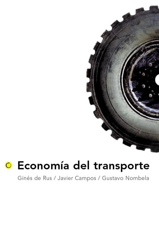 ECONOMIA DEL TRANSPORTE | 9788495348081 | DE RUS GINES CAMPOS JAVIER | Llibres Parcir | Llibreria Parcir | Llibreria online de Manresa | Comprar llibres en català i castellà online