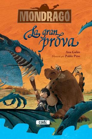 Mondragó. La gran prova. Llibre 1 | 9788447461257 | Ana Galán | Llibres Parcir | Librería Parcir | Librería online de Manresa | Comprar libros en catalán y castellano online