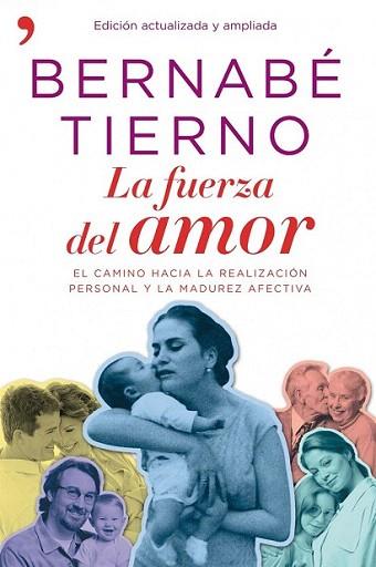 LA FUERZA DEL AMOR el camino hacia la realizacion personal | 9788484609032 | BERNABE TIERNO | Llibres Parcir | Llibreria Parcir | Llibreria online de Manresa | Comprar llibres en català i castellà online