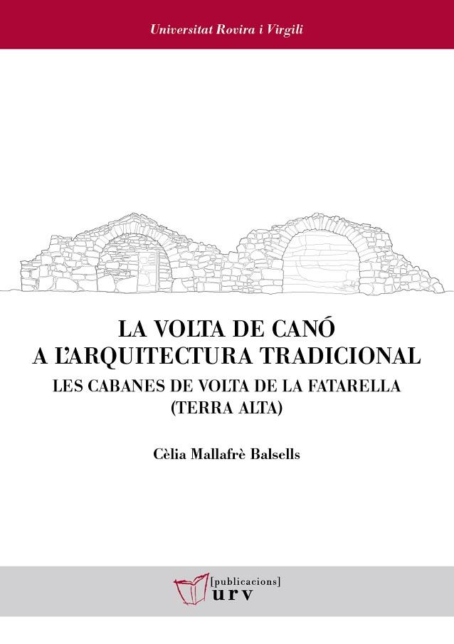 LA VOLTA DE CANÓ A L'ARQUITECTURA TRADICIONAL | 9788413650425 | MALLAFRÈ BALSELLS, CÈLIA | Llibres Parcir | Llibreria Parcir | Llibreria online de Manresa | Comprar llibres en català i castellà online