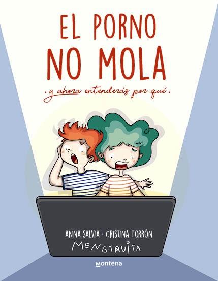 EL PORNO NO MOLA | 9788419746856 | TORRÓN (MENSTRUITA), CRISTINA/SALVIA, ANNA | Llibres Parcir | Llibreria Parcir | Llibreria online de Manresa | Comprar llibres en català i castellà online