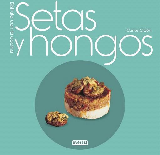 SETAS Y HONGOS | 9788444121772 | CARLOS DOMÍNGUEZ CIDÓN | Llibres Parcir | Llibreria Parcir | Llibreria online de Manresa | Comprar llibres en català i castellà online