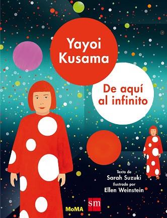 YAYOI KUSAMA: DE AQUÍ AL INFINITO | 9788491073000 | SUZUKI, SARAH | Llibres Parcir | Llibreria Parcir | Llibreria online de Manresa | Comprar llibres en català i castellà online