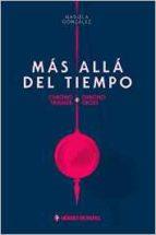 MAS ALLA DEL TIEMPO | 9788494288166 | GONZALEZ, MARIELA | Llibres Parcir | Llibreria Parcir | Llibreria online de Manresa | Comprar llibres en català i castellà online