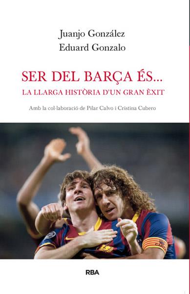 Ser del Barça és... | 9788482642277 | GONZALO , EDUARD/GONZALEZ , JUANJO | Llibres Parcir | Llibreria Parcir | Llibreria online de Manresa | Comprar llibres en català i castellà online