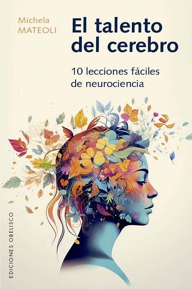 EL TALENTO DEL CEREBRO | 9788411721943 | MATTEOLI, MICHELA | Llibres Parcir | Librería Parcir | Librería online de Manresa | Comprar libros en catalán y castellano online