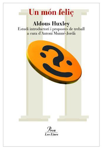 UN MÓN FELIÇ | 9788492672264 | ALDOUS HUXLEY | Llibres Parcir | Librería Parcir | Librería online de Manresa | Comprar libros en catalán y castellano online