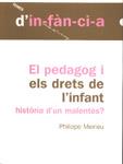 EL PEDAGOG I ELS DRETS DE L INFANT | 9788495988058 | MEIRIEU | Llibres Parcir | Librería Parcir | Librería online de Manresa | Comprar libros en catalán y castellano online