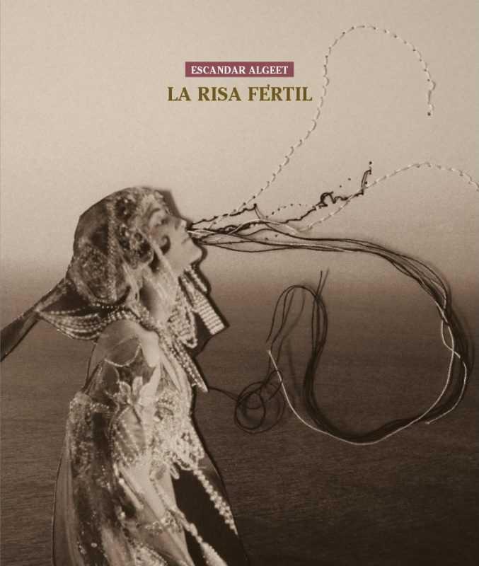 LA RISA FÉRTIL | 9788494766503 | ALGEET, ESCANDAR | Llibres Parcir | Llibreria Parcir | Llibreria online de Manresa | Comprar llibres en català i castellà online