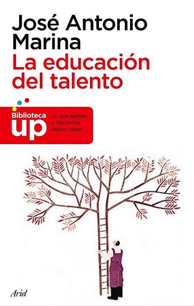 LA EDUCACION DEL TALENTO col biblioteca Up | 9788434469334 | JOSE ANTONIO MARINA | Llibres Parcir | Llibreria Parcir | Llibreria online de Manresa | Comprar llibres en català i castellà online