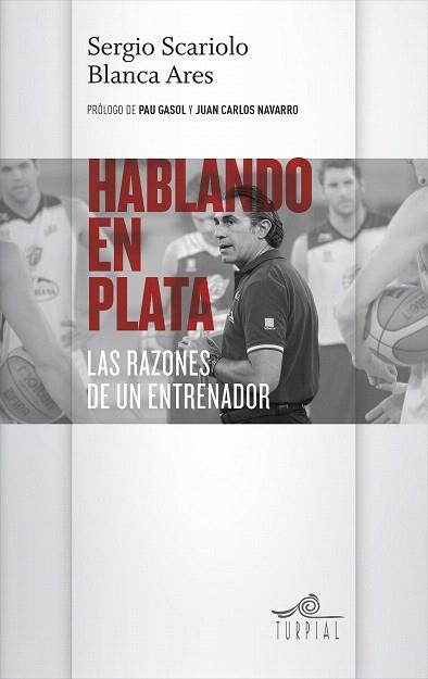 HABLANDO EN PLATA | 9788495157454 | SCARIOLO, SERGIO / ARES, BLANCA | Llibres Parcir | Llibreria Parcir | Llibreria online de Manresa | Comprar llibres en català i castellà online