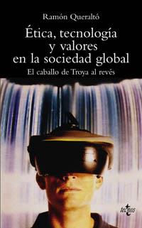 ETICA TECNOLOGIA Y VALORES SOCIEDAD GLOBAL | 9788430939763 | QUERALTO | Llibres Parcir | Llibreria Parcir | Llibreria online de Manresa | Comprar llibres en català i castellà online