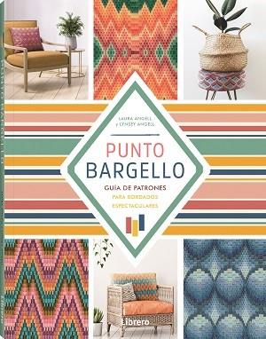 PUNTO BARGELLO | 9789463597609 | LINSEY ANGELL, LAURA ANGELL | Llibres Parcir | Llibreria Parcir | Llibreria online de Manresa | Comprar llibres en català i castellà online