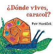 ¿DONDE VIVES, CARACOL? | 9788426140777 | PETR HORACEK | Llibres Parcir | Llibreria Parcir | Llibreria online de Manresa | Comprar llibres en català i castellà online