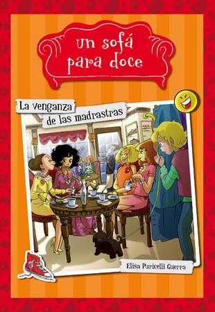 SOFA PARA DOCE 3. LA VENGANZA DE LAS MADRASTRAS | 9788424654320 | PURICELLI GUERRA, ELISA | Llibres Parcir | Llibreria Parcir | Llibreria online de Manresa | Comprar llibres en català i castellà online