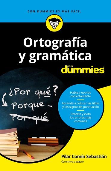 ORTOGRAFÍA Y GRAMÁTICA PARA DUMMIES | 9788432904783 | COMÍN SEBASTIÁN, PILAR | Llibres Parcir | Llibreria Parcir | Llibreria online de Manresa | Comprar llibres en català i castellà online