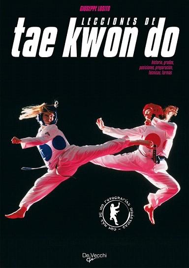 LECCIONES DE TAE KWON DO | 9788431523589 | GIUSEPPE LOSITO | Llibres Parcir | Llibreria Parcir | Llibreria online de Manresa | Comprar llibres en català i castellà online