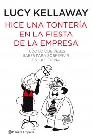 HICE UNA TONTERIA EN LA FIESTA DE LA EMPRESA | 9788408088912 | KELLAWAY LUCY | Llibres Parcir | Llibreria Parcir | Llibreria online de Manresa | Comprar llibres en català i castellà online