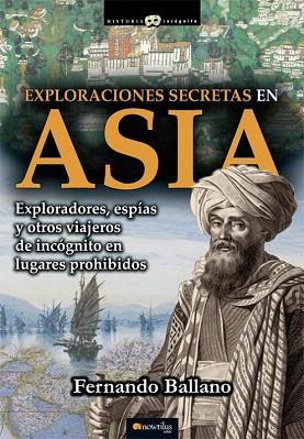 EXPLORACIONES SECRETAS EN ASIA | 9788499674940 | BALLANO GONZALO, FERNANDO | Llibres Parcir | Llibreria Parcir | Llibreria online de Manresa | Comprar llibres en català i castellà online