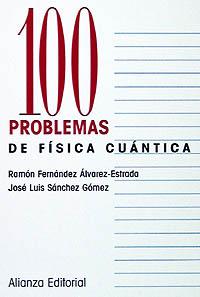 100 PROBLEMAS DE FISICA CUANTICA | 9788420686332 | FERNANDEZ ALVAREZ | Llibres Parcir | Llibreria Parcir | Llibreria online de Manresa | Comprar llibres en català i castellà online