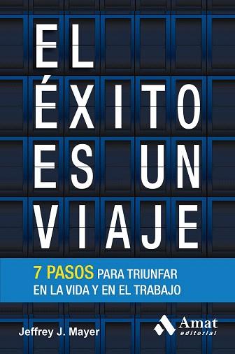 EL ÉXITO ES UN VIAJE | 9788497357821 | MAYER, JEFFREY J. | Llibres Parcir | Llibreria Parcir | Llibreria online de Manresa | Comprar llibres en català i castellà online