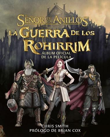 LA GUERRA DE LOS ROHIRRIM. ÁLBUM OFICIAL DE LA PELÍCULA | 9788445018439 | TOLKIEN, J. R. R. | Llibres Parcir | Llibreria Parcir | Llibreria online de Manresa | Comprar llibres en català i castellà online