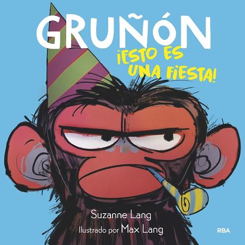 GRUÑÓN 2. ¡ESTO ES UNA FIESTA! | 9788427221222 | LANG SUZANNE | Llibres Parcir | Llibreria Parcir | Llibreria online de Manresa | Comprar llibres en català i castellà online