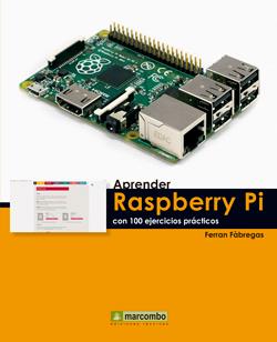 APRENDER RASPBERRY PI CON 100 EJERCICIOS PRÁCTICOS | 9788426722539 | FÀBREGAS FERRAN | Llibres Parcir | Llibreria Parcir | Llibreria online de Manresa | Comprar llibres en català i castellà online