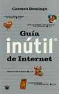 GUIA INUTIL DE INTERNET | 9788479017828 | DOMINGO | Llibres Parcir | Llibreria Parcir | Llibreria online de Manresa | Comprar llibres en català i castellà online