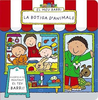 EL MEU BARRI : LA BOTIGA D' ANIMALS (DUR,AMB ESCENARI FINAL PER JUGAR) | 9788499065298 | ABBOTT, SIMON | Llibres Parcir | Librería Parcir | Librería online de Manresa | Comprar libros en catalán y castellano online