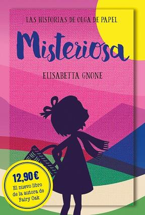 MISTERIOSA. LAS HISTORIAS DE OLGA DE PAPEL | 9788418538469 | GNONE, ELISABETTA | Llibres Parcir | Llibreria Parcir | Llibreria online de Manresa | Comprar llibres en català i castellà online