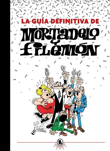 LA GUÍA DEFINITIVA DE MORTADELO Y FILEMÓN | 9788402425201 | IBÁÑEZ, FRANCISCO | Llibres Parcir | Llibreria Parcir | Llibreria online de Manresa | Comprar llibres en català i castellà online