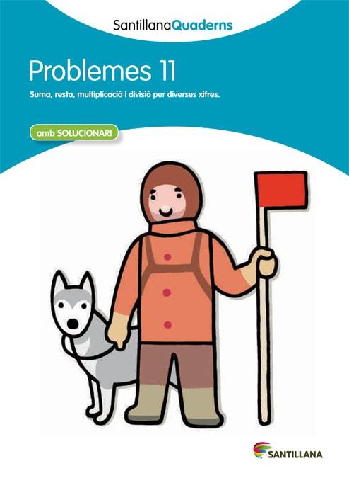 SANTILLANA QUADERNS PROBLEMES 11 | 9788468014067 | VARIOS AUTORES | Llibres Parcir | Llibreria Parcir | Llibreria online de Manresa | Comprar llibres en català i castellà online