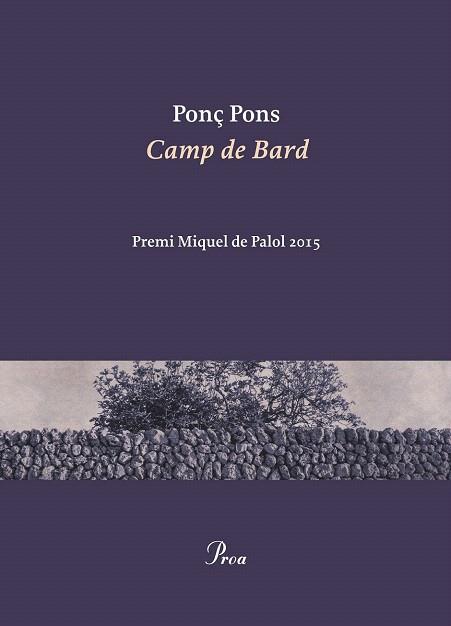 CAMP DE BARD | 9788475885940 | PONÇ PONS GIMÉNEZ | Llibres Parcir | Llibreria Parcir | Llibreria online de Manresa | Comprar llibres en català i castellà online