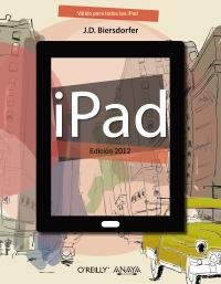 iPad. Edición 2012 | 9788441532076 | Biersdorfer, J.D. | Llibres Parcir | Llibreria Parcir | Llibreria online de Manresa | Comprar llibres en català i castellà online