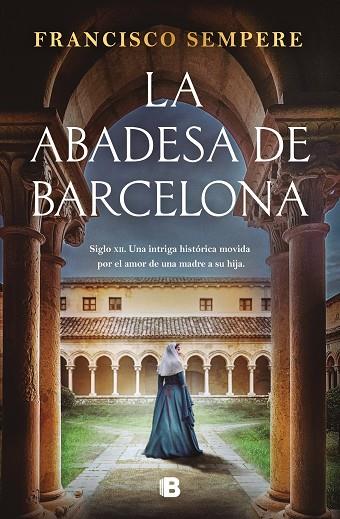 LA ABADESA DE BARCELONA | 9788466680141 | SEMPERE, FRANCISCO | Llibres Parcir | Llibreria Parcir | Llibreria online de Manresa | Comprar llibres en català i castellà online