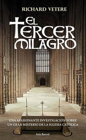 EL TERCER MILAGRO UNA APASIONANTE INVESTIGACION SOBRE GRAN | 9788432296529 | RICHARD VETERE | Llibres Parcir | Llibreria Parcir | Llibreria online de Manresa | Comprar llibres en català i castellà online