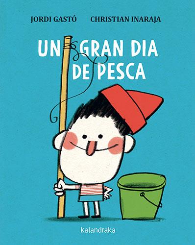 UN GRAN DIA DE PESCA | 9788418558603 | GASTÓ, JORDI | Llibres Parcir | Llibreria Parcir | Llibreria online de Manresa | Comprar llibres en català i castellà online